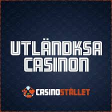 Utländska Casino En Djupdykning i Internationella Spelvärlden