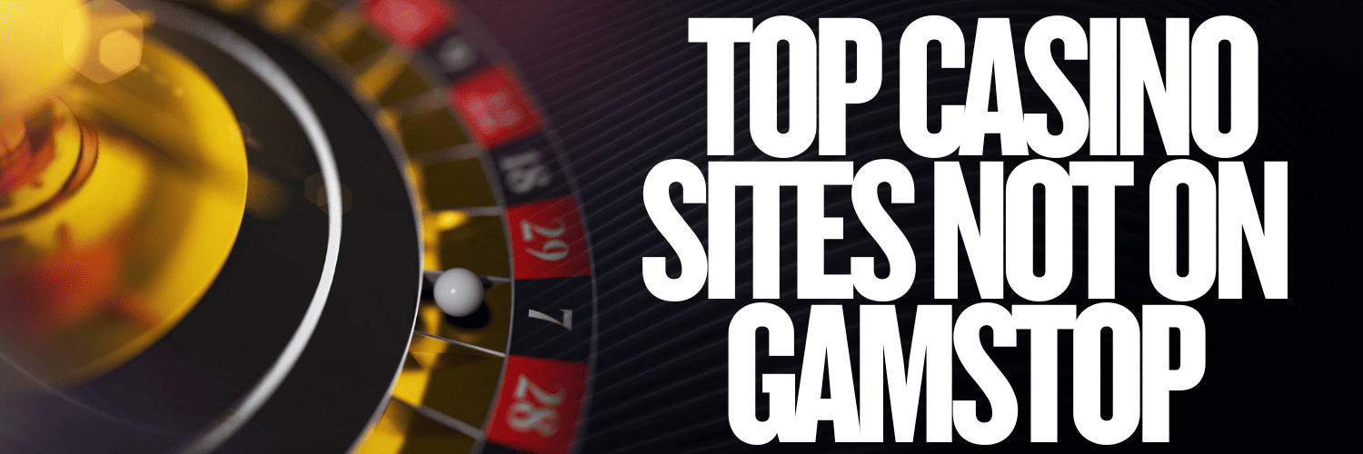 Top 5 Casinos Not on GamStop for an Uninterrupted Experience